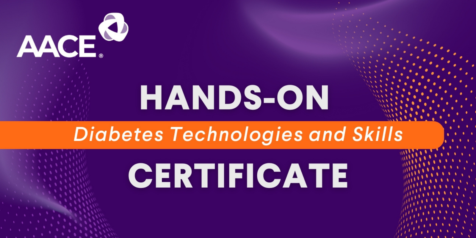 Hands-On Diabetes Technologies and Skills Certificate