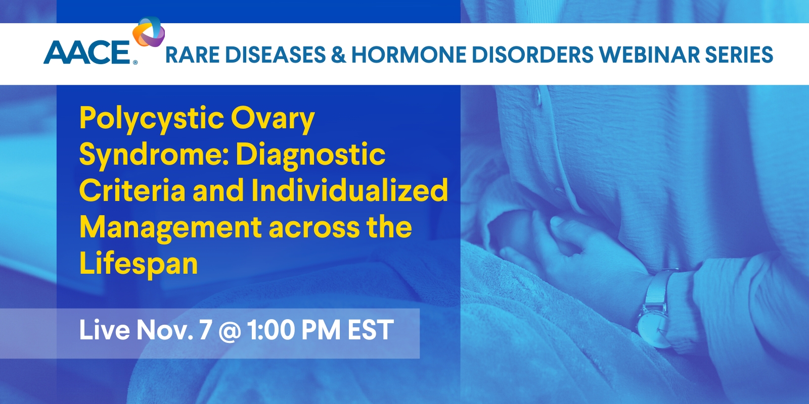 Polycystic Ovary Syndrome: Diagnostic Criteria and Individualized Management across the Lifespan