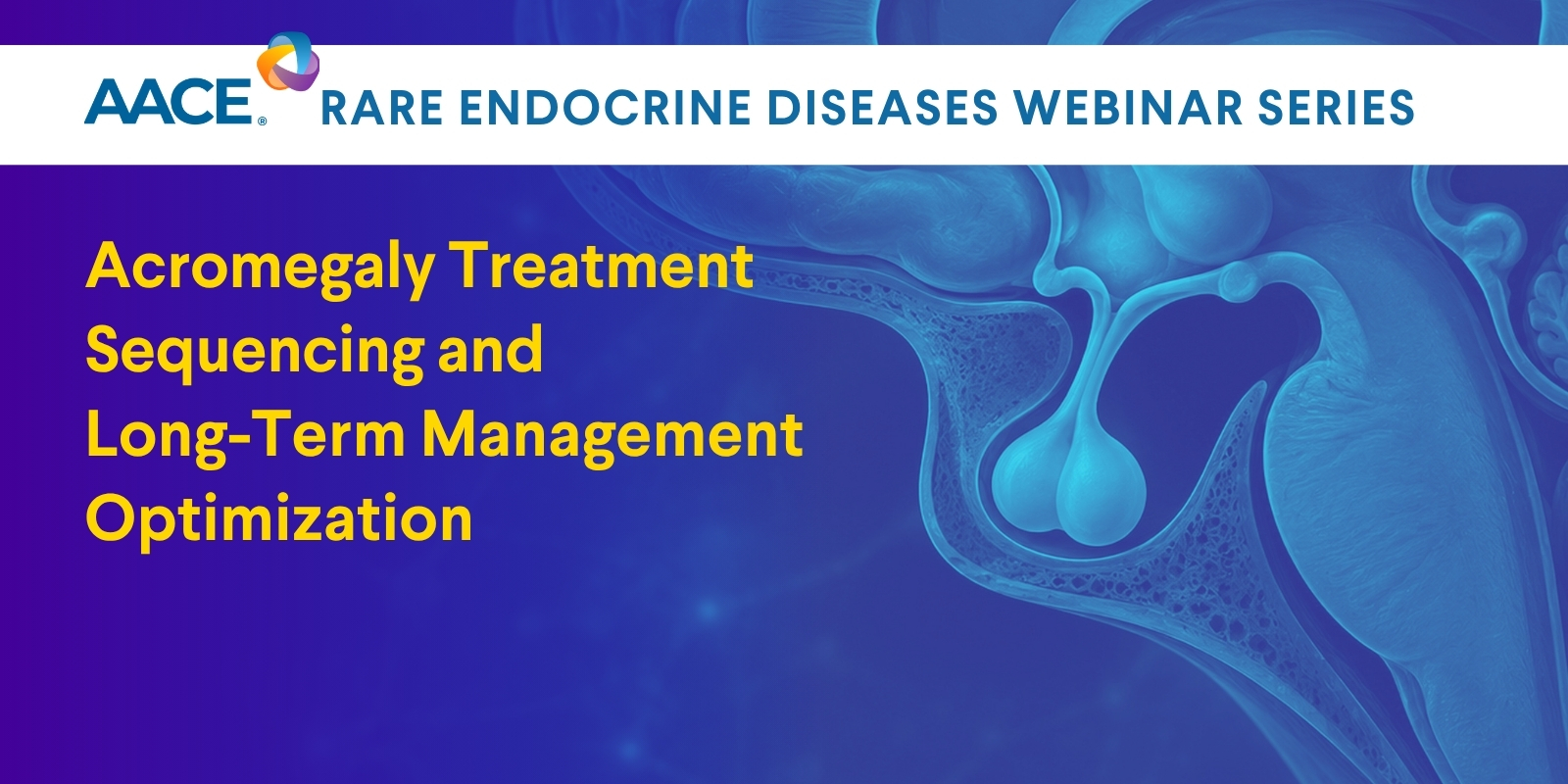 Acromegaly Treatment Sequencing and Long-Term Management Optimization 