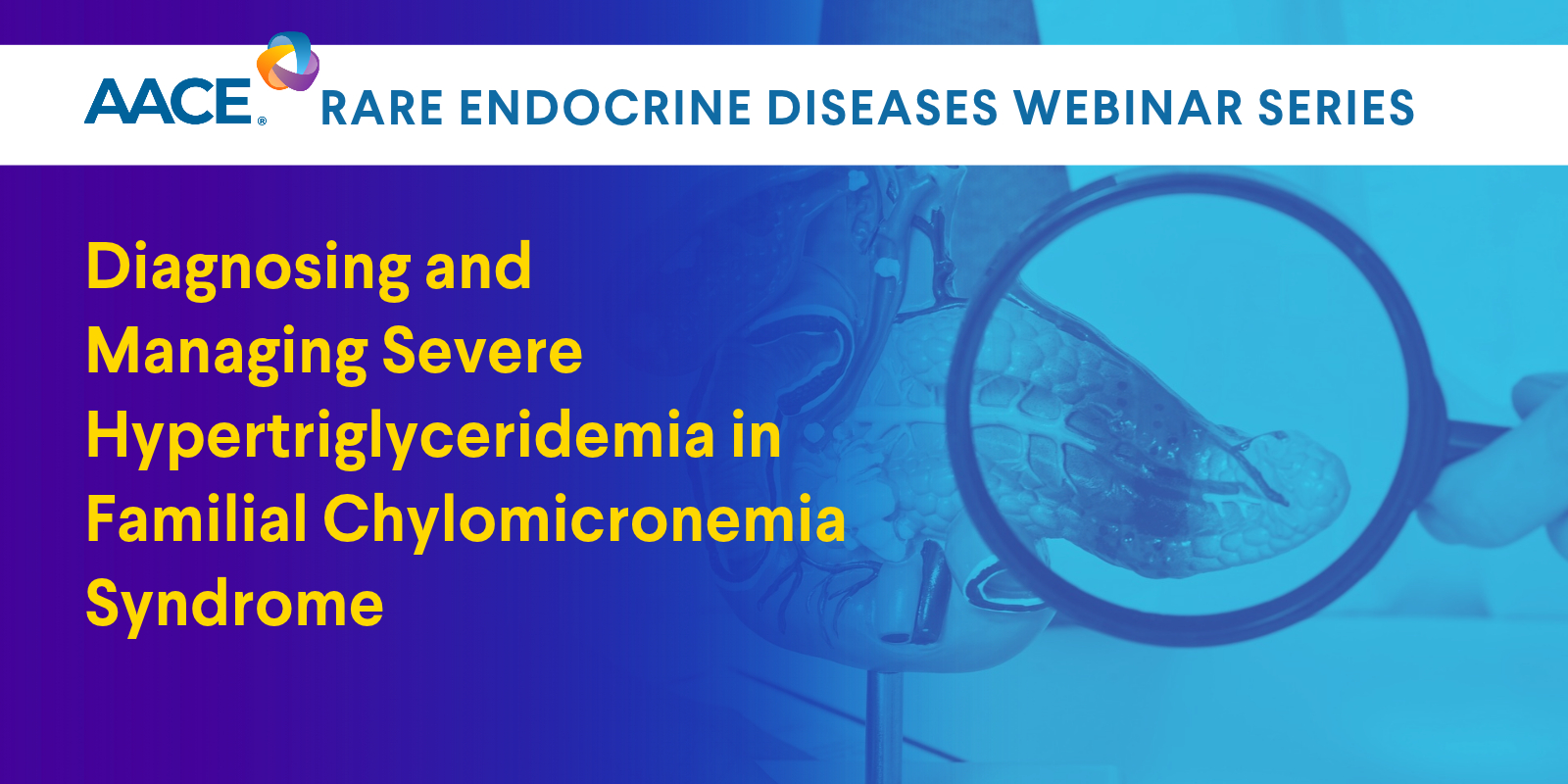 Diagnosing and Managing Severe Hypertriglyceridemia in Familial Chylomicronemia Syndrome