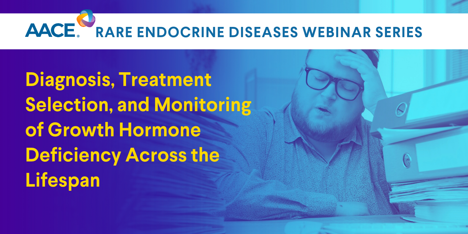 Diagnosis, Treatment Selection, and Monitoring of Growth Hormone Deficiency Across the Lifespan